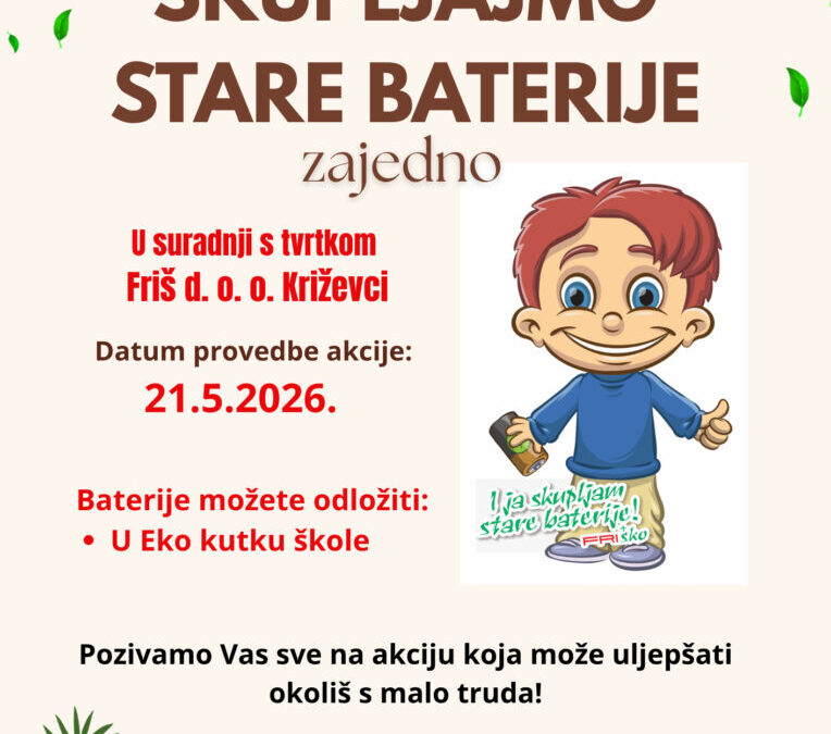 Projekt ” Skupljajmo stare baterije zajedno”